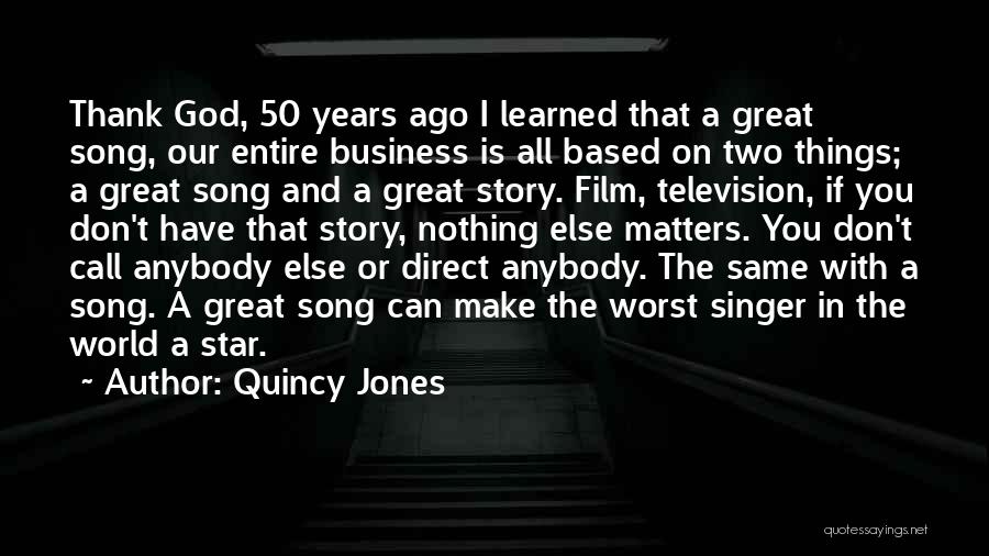 Quincy Jones Quotes 871331