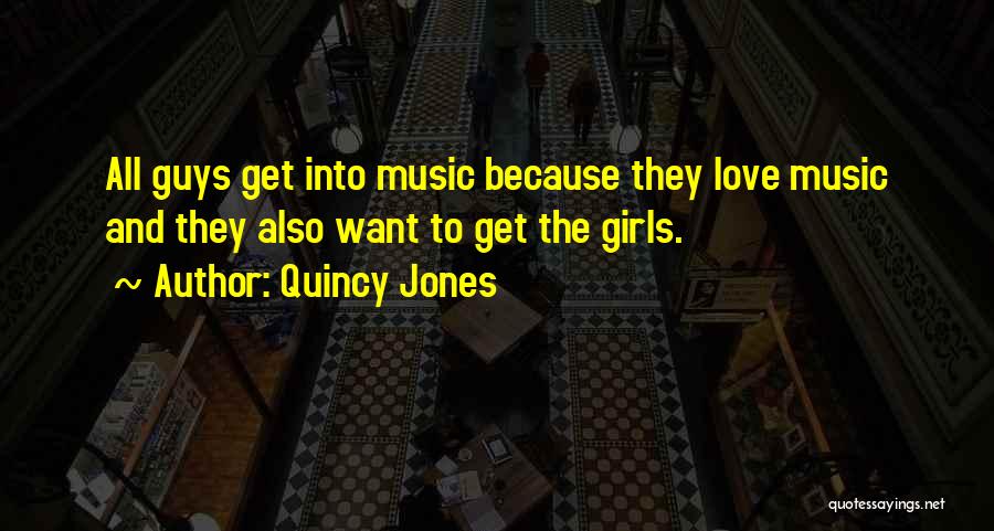 Quincy M E Quotes By Quincy Jones