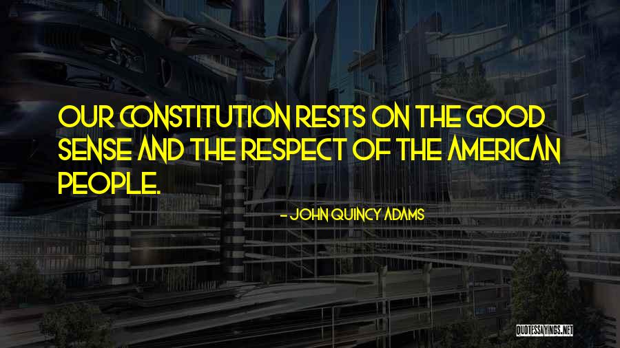 Quincy Quotes By John Quincy Adams