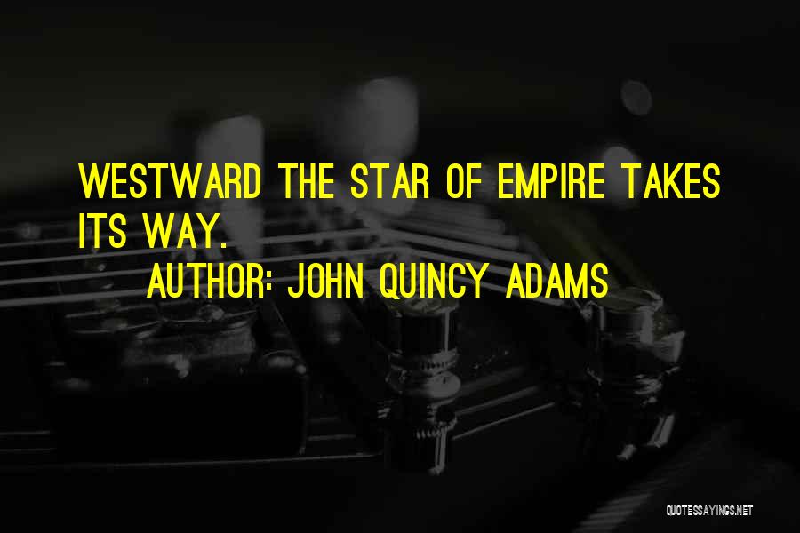 Quincy Quotes By John Quincy Adams