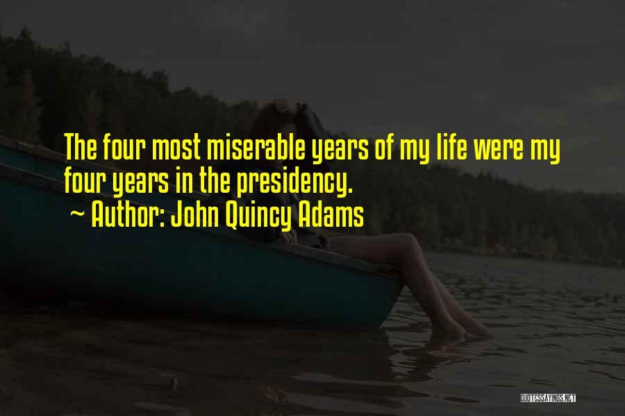 Quincy Quotes By John Quincy Adams