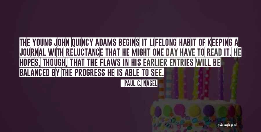 Quincy Quotes By Paul C. Nagel