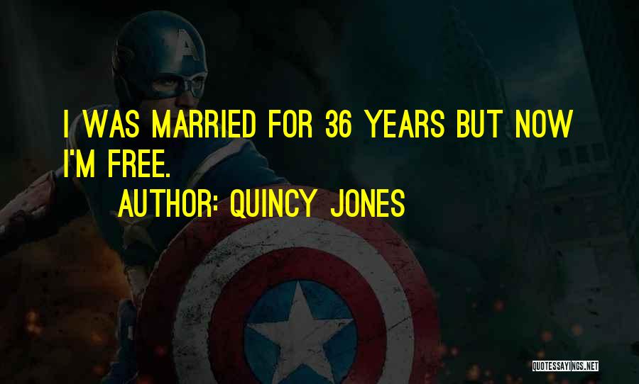 Quincy Quotes By Quincy Jones