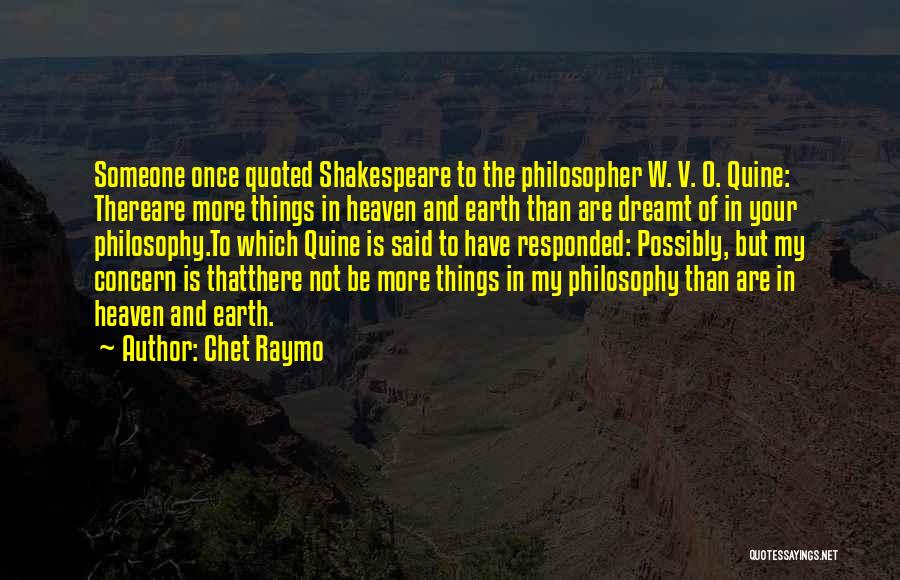 Quine Quotes By Chet Raymo