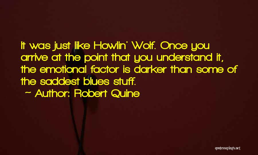 Quine Quotes By Robert Quine