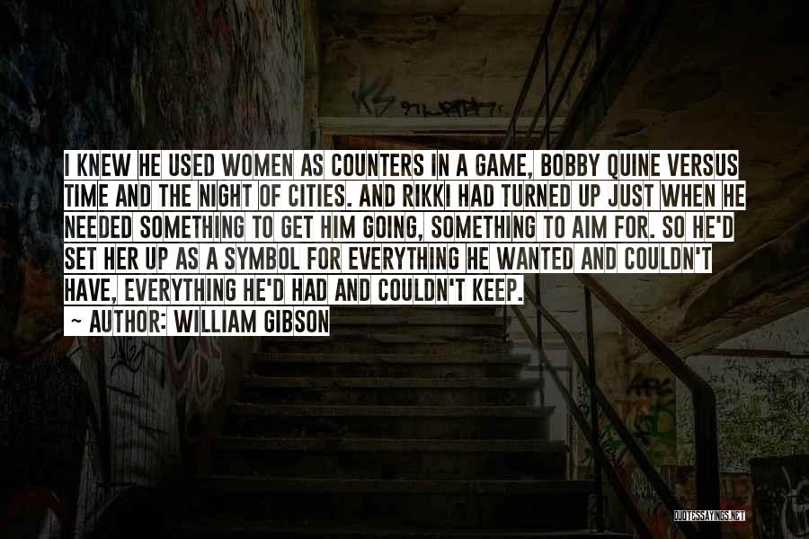 Quine Quotes By William Gibson