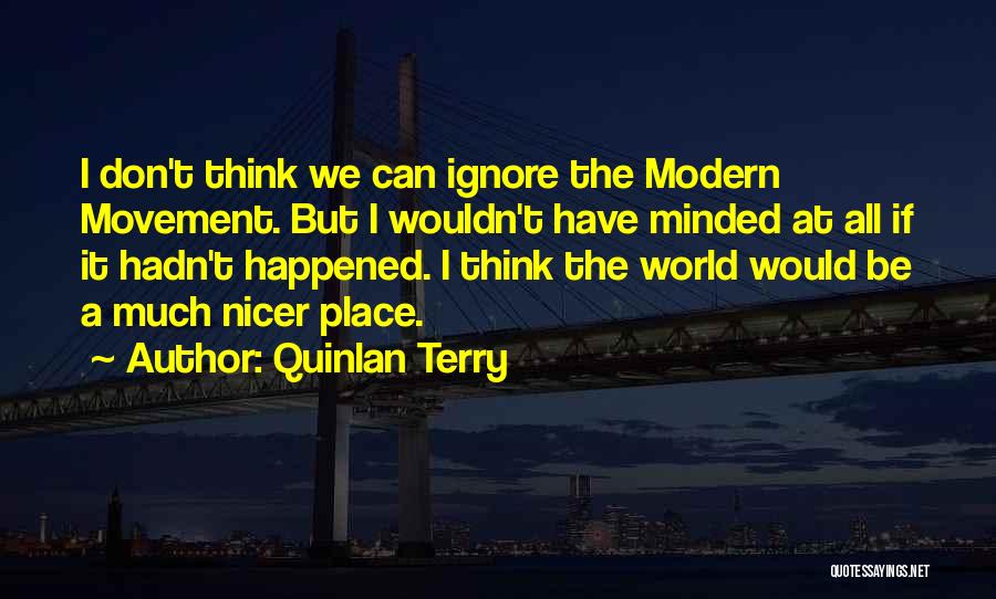 Quinlan Terry Quotes 1847488