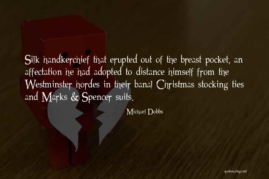 Quinn 2012 02 04 Just One Drop Quotes By Michael Dobbs Quinn 2012 02 04 Just One Drop Quotes By Michael Dobbs