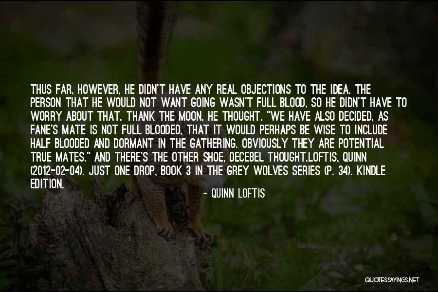 Quinn 2012 02 04 Just One Drop Quotes By Quinn Loftis Quinn 2012 02 04 Just One Drop Quotes By Quinn Loftis