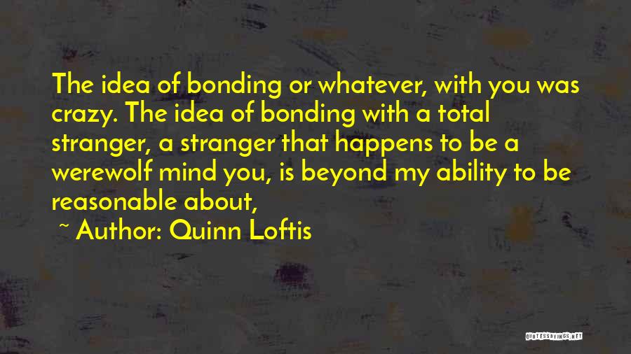 Quinn Loftis Quotes 1680241