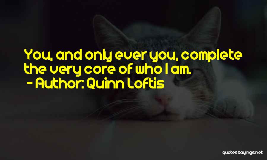 Quinn Loftis Quotes 2068809