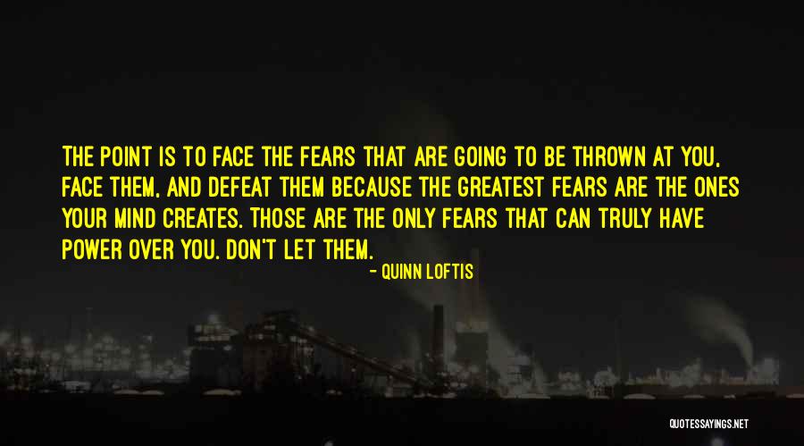 Quinn Loftis Quotes 2192819 Quinn Loftis Quotes 2192819