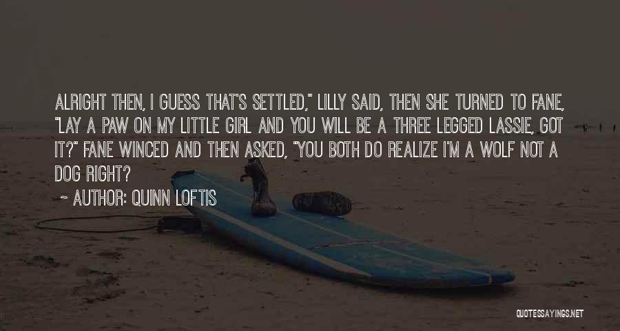 Quinn Loftis Quotes 284948