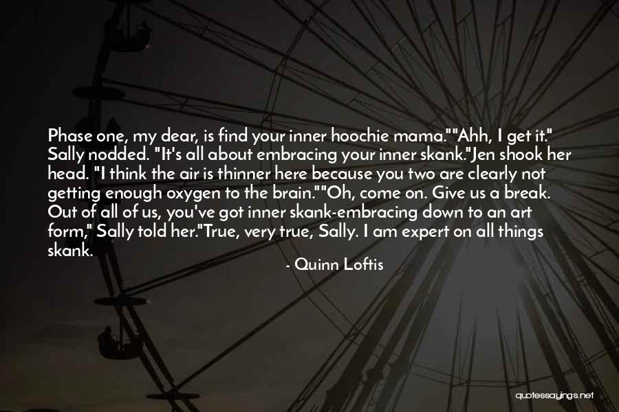 Quinn Loftis Quotes 362798