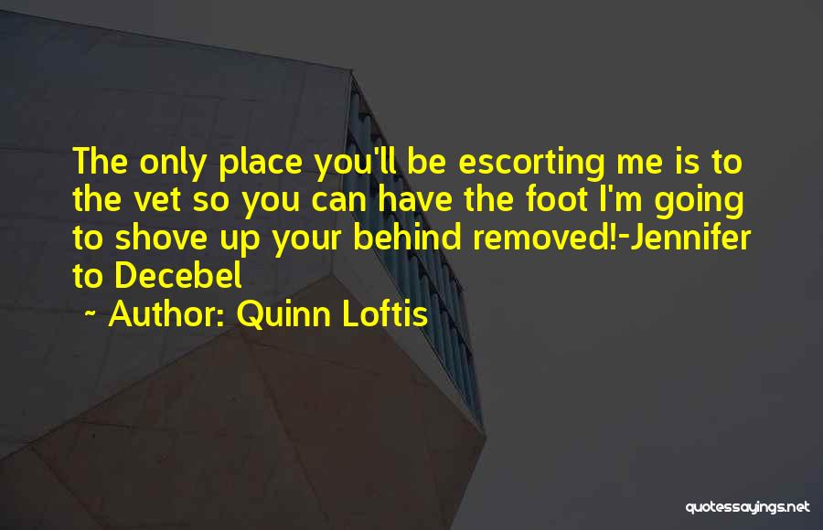 Quinn Loftis Quotes 492123