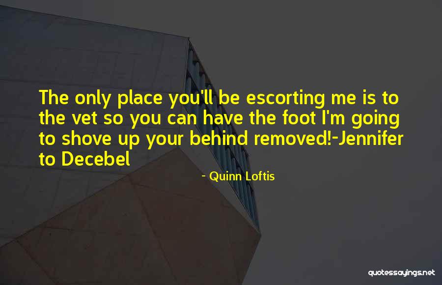 Quinn Loftis Quotes 492123