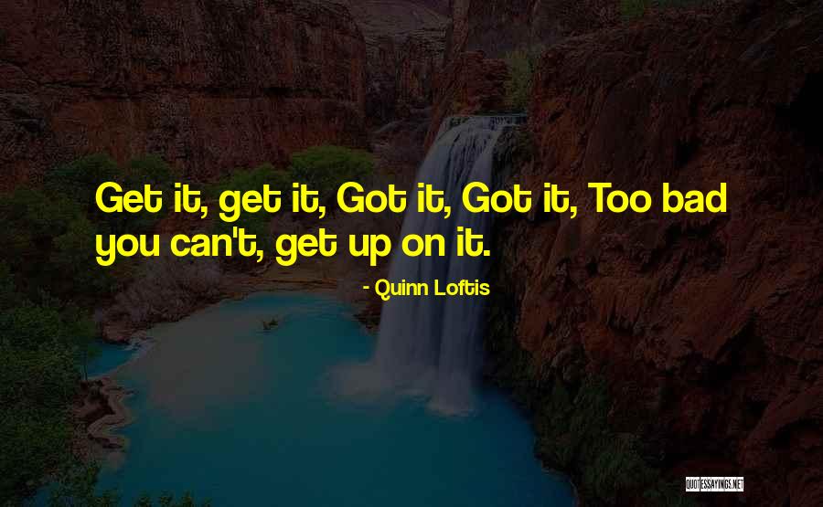Quinn Loftis Quotes 522719 Quinn Loftis Quotes 522719
