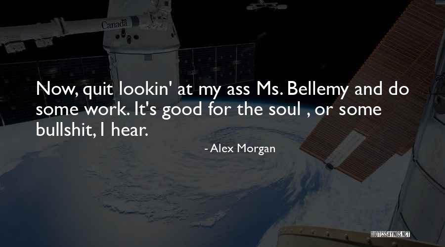 Quinn Mason Quotes By Alex Morgan Quinn Mason Quotes By Alex Morgan