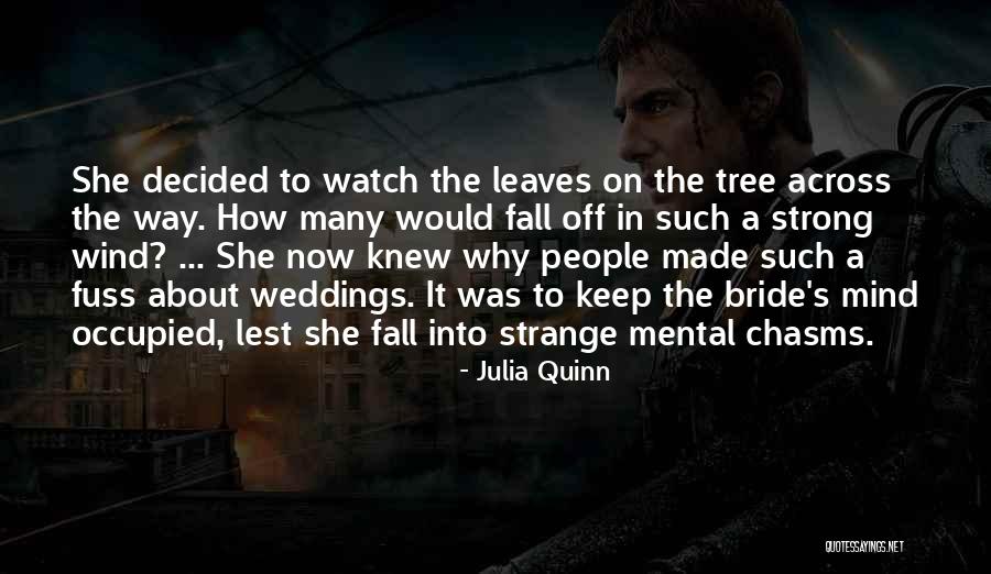 Quinn One Tree Quotes By Julia Quinn Quinn One Tree Quotes By Julia Quinn