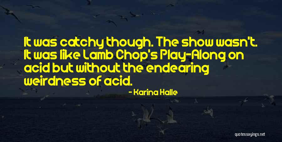 Quinnell House Quotes By Karina Halle Quinnell House Quotes By Karina Halle