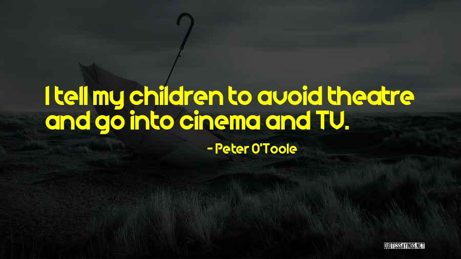 Quinnell House Quotes By Peter O'Toole Quinnell House Quotes By Peter O'Toole