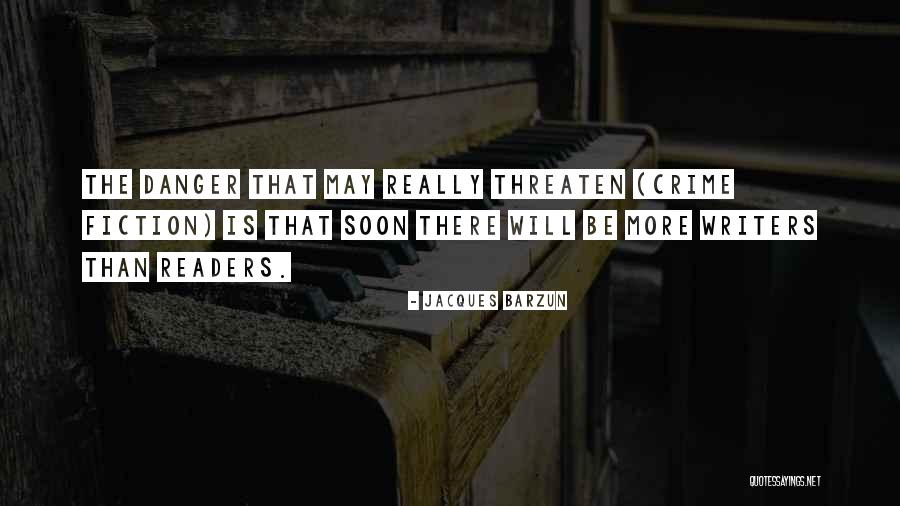 Quinney Quotes By Jacques Barzun Quinney Quotes By Jacques Barzun