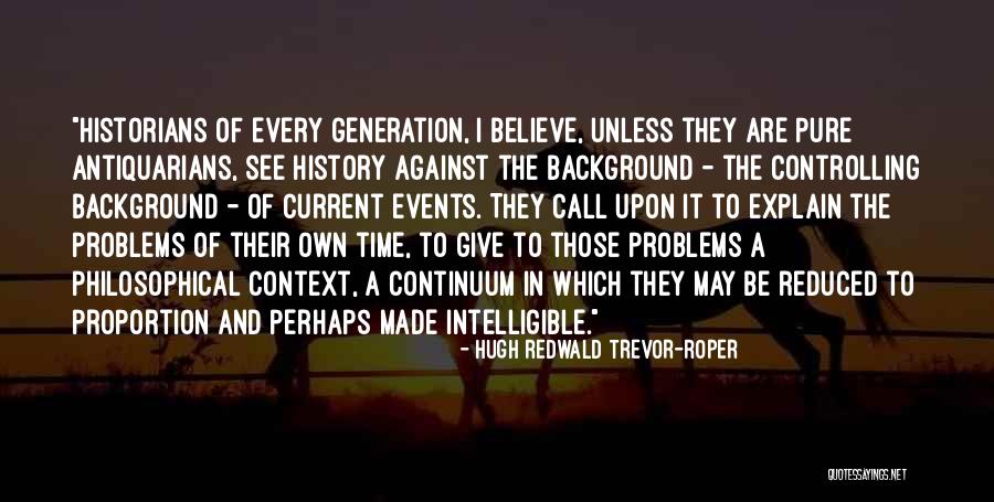 Quinneys Quotes By Hugh Redwald Trevor-Roper Quinneys Quotes By Hugh Redwald Trevor-Roper