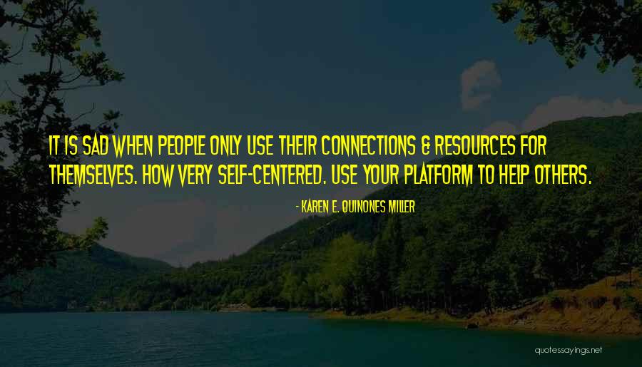 Quinones Quotes By Karen E. Quinones Miller Quinones Quotes By Karen E. Quinones Miller