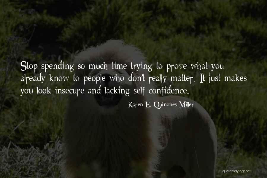 Quinones Quotes By Karen E. Quinones Miller Quinones Quotes By Karen E. Quinones Miller