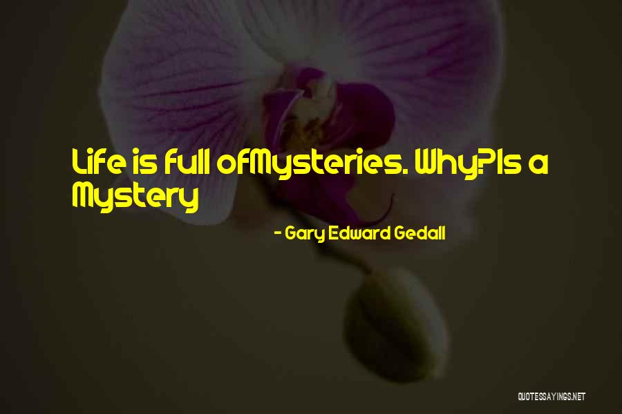 Quinonez Quotes By Gary Edward Gedall Quinonez Quotes By Gary Edward Gedall