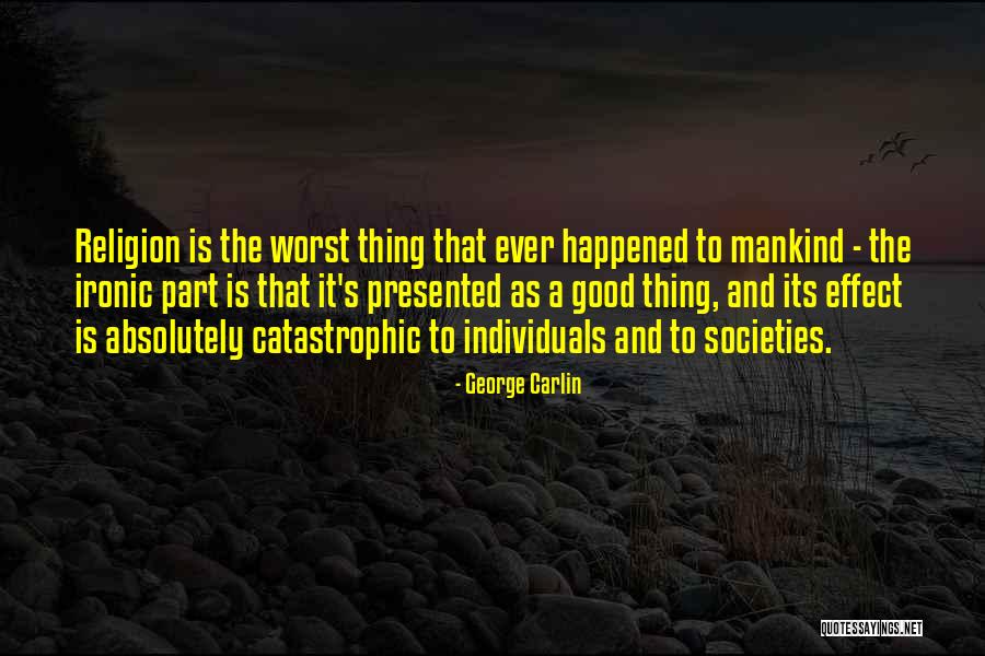 Quinta Da Quotes By George Carlin Quinta Da Quotes By George Carlin