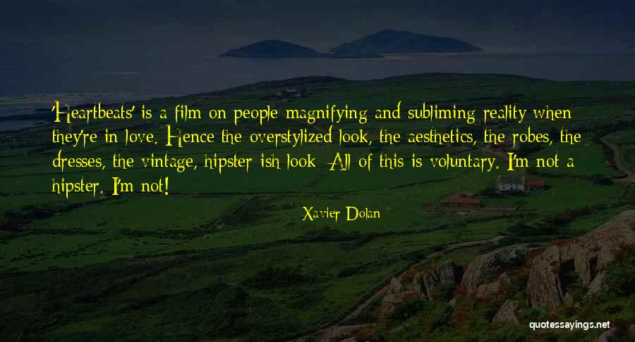 Quinta Da Quotes By Xavier Dolan Quinta Da Quotes By Xavier Dolan