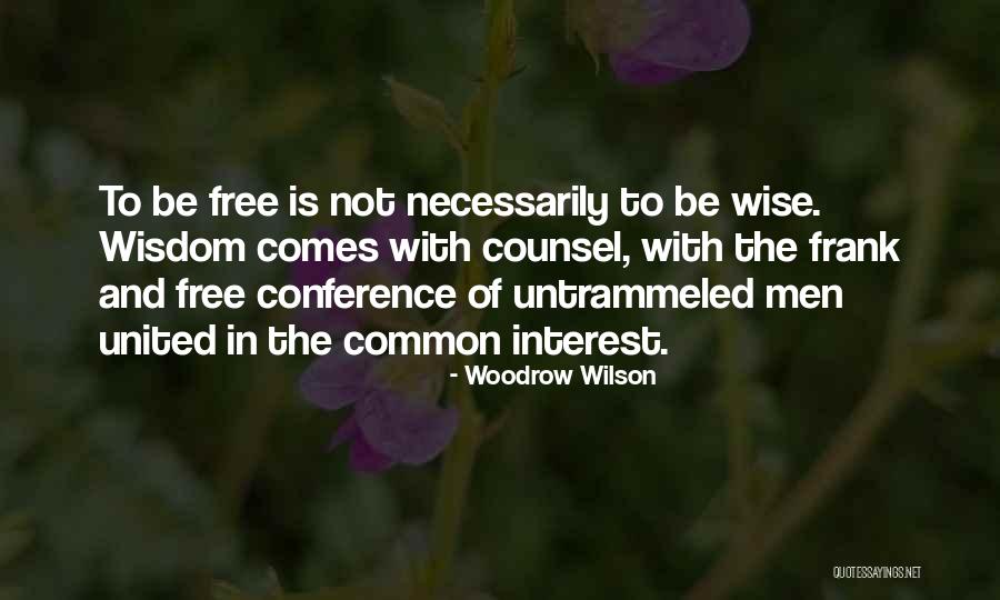 Quinta Mazatlan Quotes By Woodrow Wilson Quinta Mazatlan Quotes By Woodrow Wilson