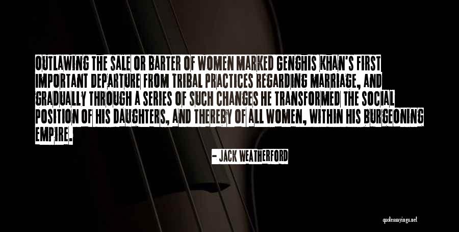 Quinta Moore Quotes By Jack Weatherford Quinta Moore Quotes By Jack Weatherford