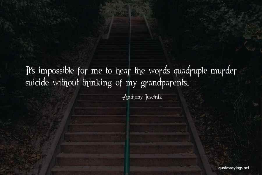Quintain In Poetry Quotes By Anthony Jeselnik Quintain In Poetry Quotes By Anthony Jeselnik