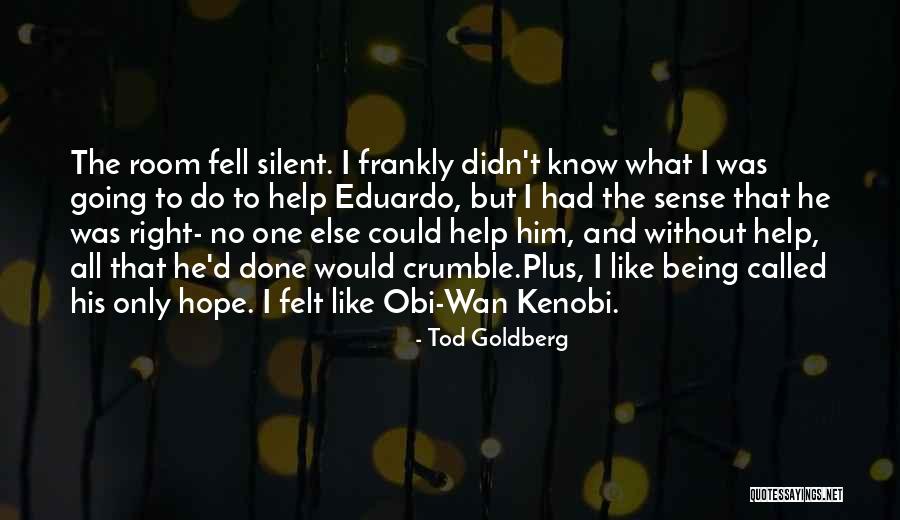 Quintais Agroflorestais Quotes By Tod Goldberg Quintais Agroflorestais Quotes By Tod Goldberg