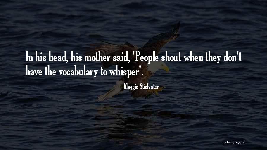 Quintais Coloniais Quotes By Maggie Stiefvater Quintais Coloniais Quotes By Maggie Stiefvater