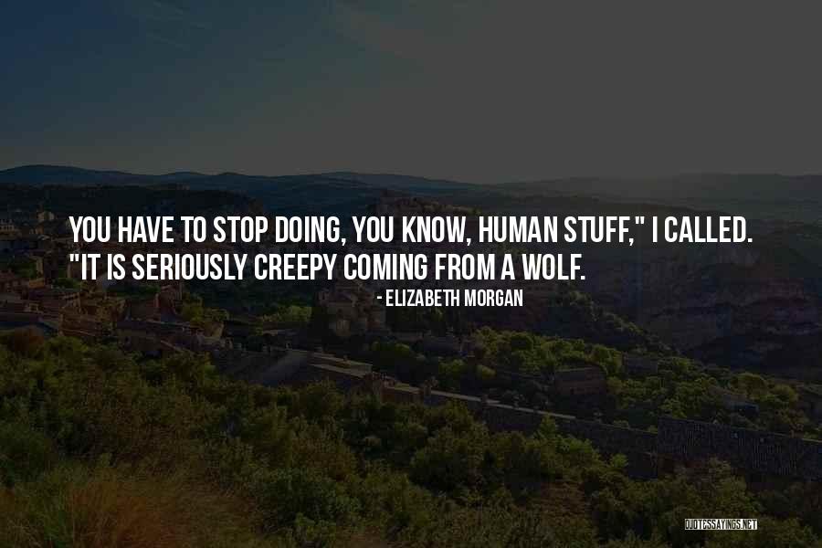 Quintal Quotes By Elizabeth Morgan Quintal Quotes By Elizabeth Morgan