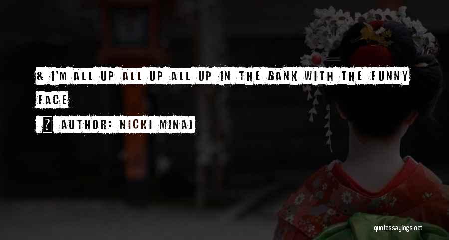 Quintarte Quotes By Nicki Minaj