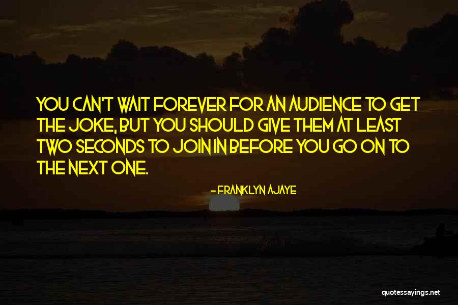 Quintero Quotes By Franklyn Ajaye Quintero Quotes By Franklyn Ajaye