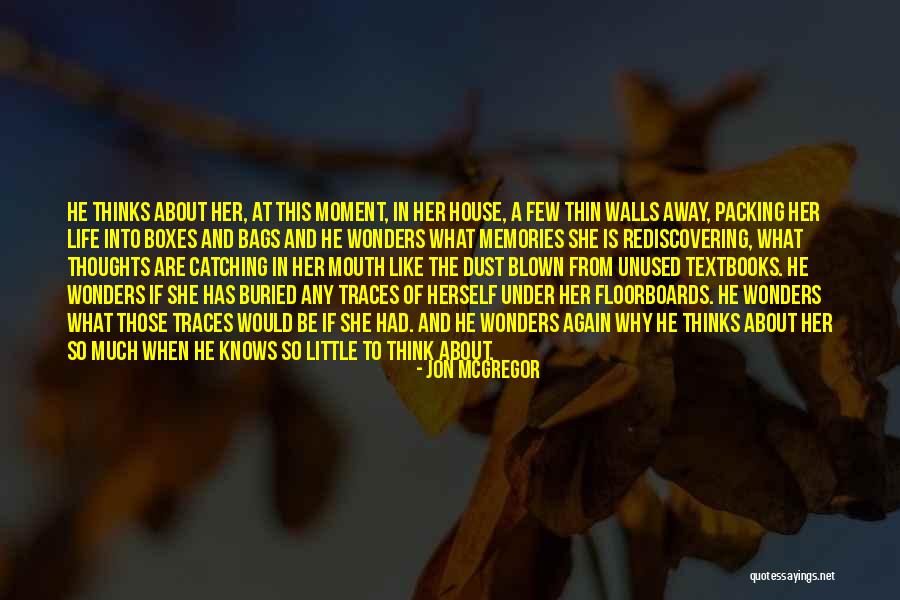 Quintessence Theatre Quotes By Jon McGregor Quintessence Theatre Quotes By Jon McGregor