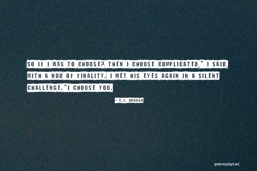 Quintessences Quotes By C.J. Duggan Quintessences Quotes By C.J. Duggan