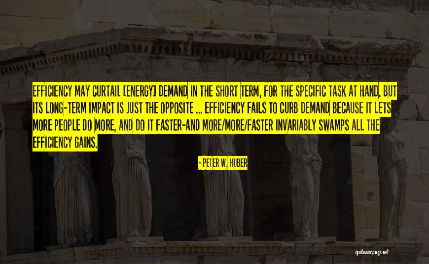 Quintili Quotes By Peter W. Huber Quintili Quotes By Peter W. Huber