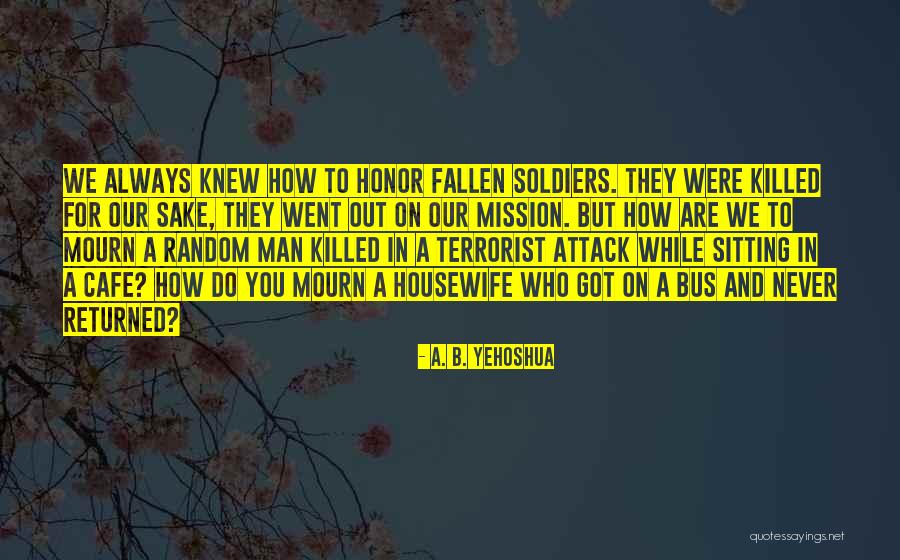 Quintiliano Plaza Quotes By A. B. Yehoshua Quintiliano Plaza Quotes By A. B. Yehoshua