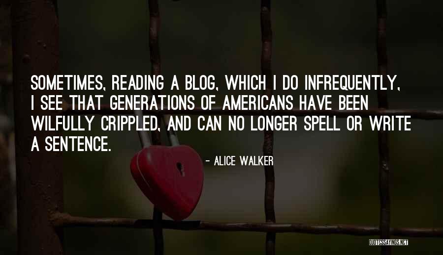 Quintiliano Riassunto Quotes By Alice Walker Quintiliano Riassunto Quotes By Alice Walker