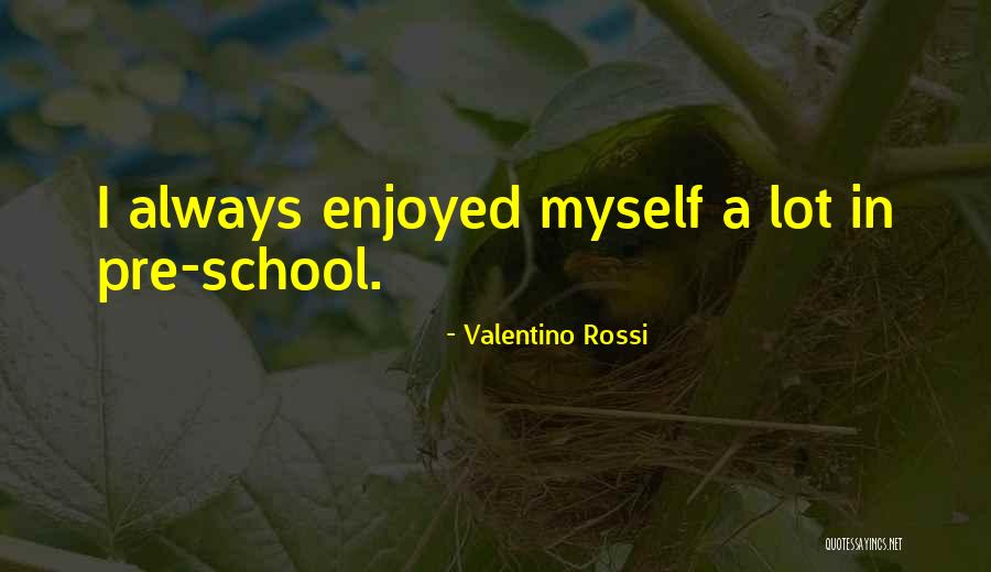 Quinto Andar Quotes By Valentino Rossi Quinto Andar Quotes By Valentino Rossi