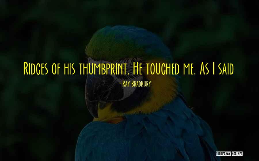 Quintuple Bypass Quotes By Ray Bradbury Quintuple Bypass Quotes By Ray Bradbury