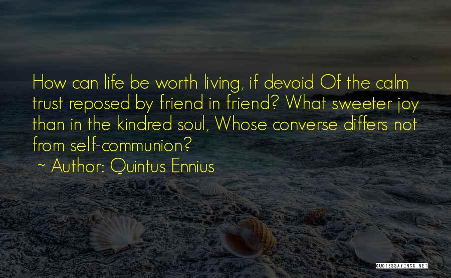 Quintus Ennius Quotes 1534811