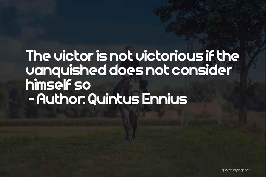 Quintus Ennius Quotes 689006