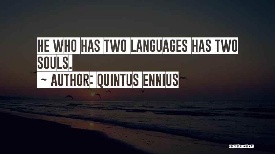 Quintus Ennius Quotes 985048